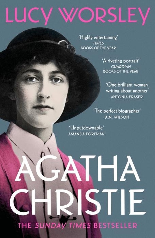 AGATHA CHRISTIE - THE SUNDAY TIMES BESTSELLING BIOGRAPHY OF THE LEGENDARY CREATOR OF HERCULE POIROT