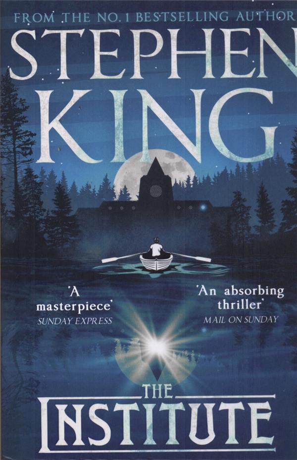THE INSTITUTE - AN EPIC THRILLER FROM THE NO.1 BESTSELLER AND AN ACCLAIMED TV SERIES