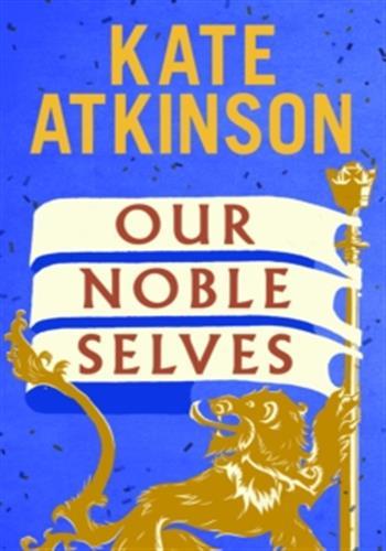 OUR NOBLE SELVES