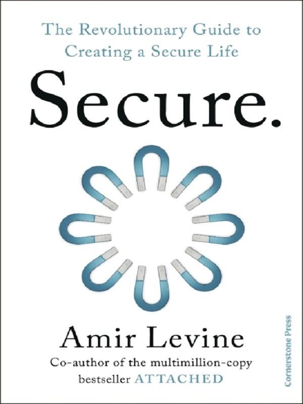SECURE - THE REVOLUTIONARY GUIDE TO CREATING A SECURE LIFE