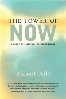 THE POWER NOW - A GUIDE TO SPIRITUAL ENLIGHTENMENT