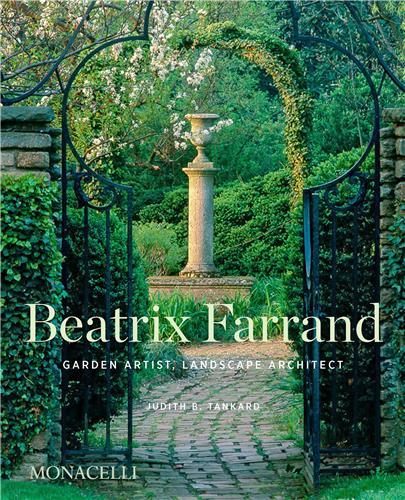 BEATRIX FARRAND - GARDEN ARTIST, LANDSCAPE ARCHITECT
