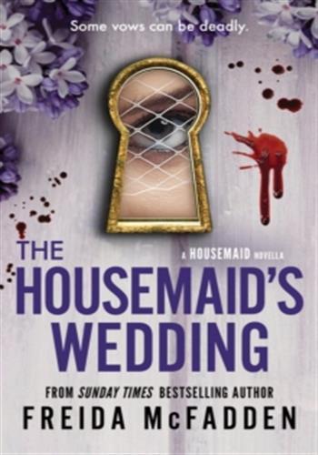 THE HOUSEMAID'S WEDDING - A SHORT STORY IN THE GLOBALLY ACCLAIMED HOUSEMAID SERIES