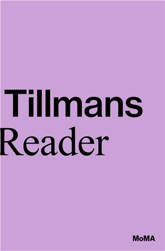WOLFGANG TILLMANS: A READER /ANGLAIS