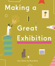 MAKING A GREAT EXHIBITION /ANGLAIS