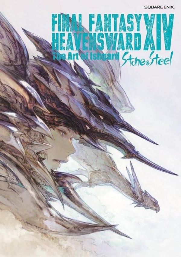 FINAL FANTASY XIV: HEAVENSWARD -- THE ART OF ISHGARD -STONE AND STEEL-
