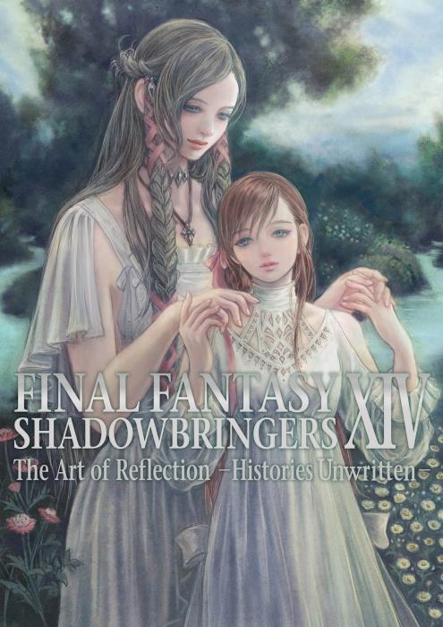 FINAL FANTASY XIV: SHADOWBRINGERS ART OF REFLECTION - HISTORIES UNWRITTEN-
