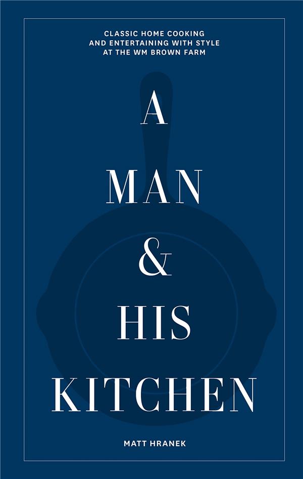 A MAN & HIS KITCHEN /ANGLAIS