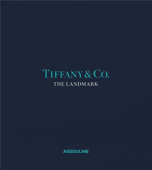 TIFFANY & CO. : THE LANDMARK