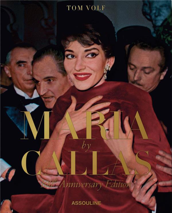 MARIA BY CALLAS - 100TH ANNIVERSARY EDITION