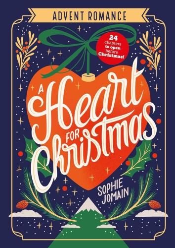 ADVENT ROMANCE - A HEART FOR CHRISTMAS - ADVENT ROMANCE