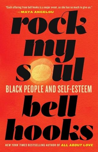 ROCK MY SOUL - BLACK PEOPLE AND SELF-ESTEEM