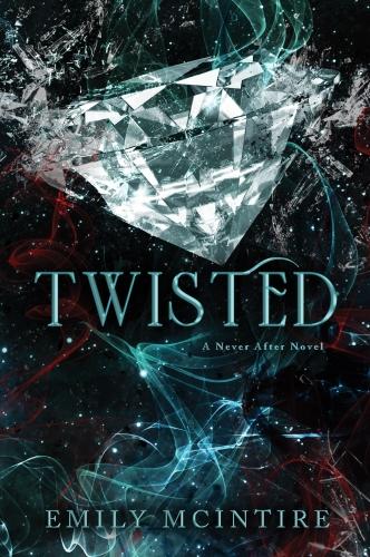 NEVER AFTER - TWISTED - THE FRACTURED FAIRY TALE AND TIKTOK SENSATION