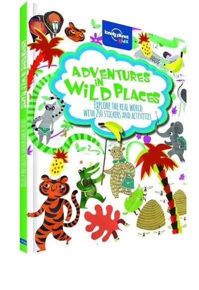 ADVENTURES IN WILD PLACES 1ED -ANGLAIS- ACTIVITIES AND STICKERS - LONELY PLANET KIDS