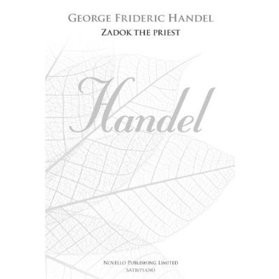 G.F. HANDEL: ZADOK THE PRIEST (NEW ENGRAVING) CHANT