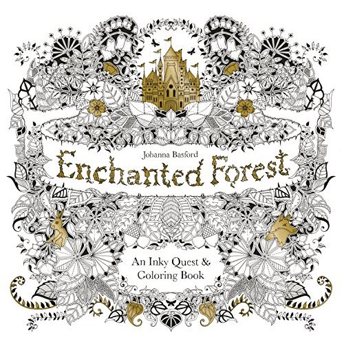 ENCHANTED FOREST - AN INKY QUEST AND COLORING BOOK /ANGLAIS