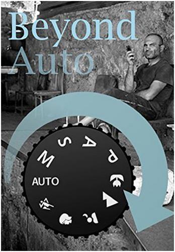 GO BEYOND AUTO! SWITCH OFF THE AUTO SETTING ON YOUR CAMERA AND START TAKING BETTER, MORE ORIGINAL PH