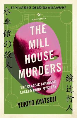 THE BIZARRE HOUSE MYSTERIES - THE MILL HOUSE MURDERS