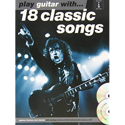 PLAY GUITAR WITH... 18 CLASSIC SONGS GUITARE+CD