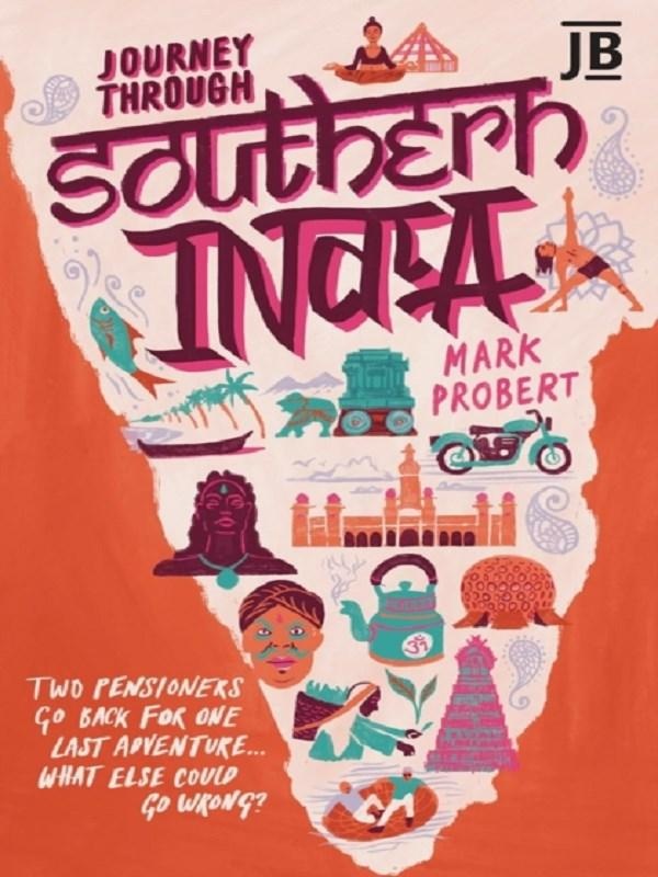 JOURNEY THROUGH SOUTHERN INDIA - TWO PENSIONERS GO BACK FOR ONE LAST ADVENTURE... WHAT ELSE COULD GO