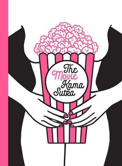 THE MOVIE KAMA SUTRA 69 SEX POSITIONS FOR MOVIE LOVERS /ANGLAIS