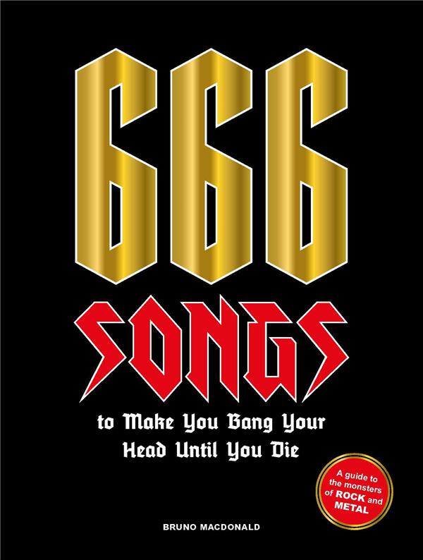 666 SONGS TO MAKE YOU BANG YOUR HEAD UNTIL YOU DIE /ANGLAIS