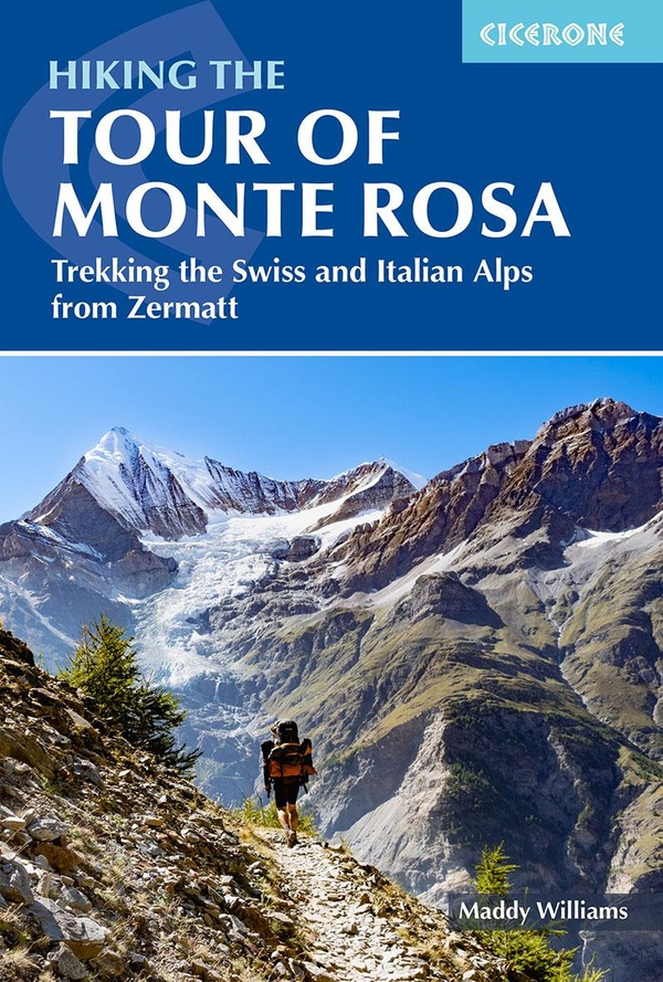HIKING THE TOUR OF MONTE ROSA - TREKKING THE SWISS AND ITALIAN ALPS FROM ZERMATT