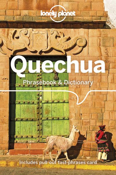 QUECHUA PHRASEBOOK & DICTIONARY 5ED -ANGLAIS-