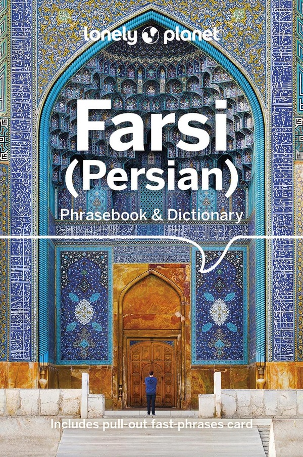 FARSI (PERSIAN) PHRASEBOOK & DICTIONARY 4ED -ANGLAIS-