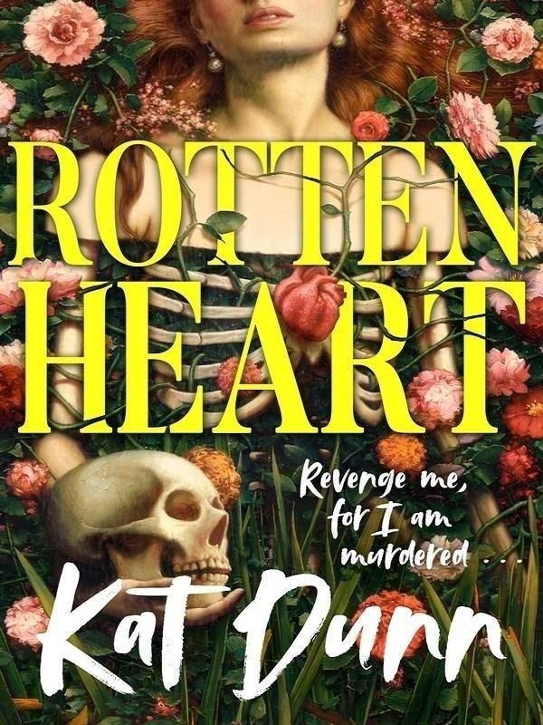 ROTTENHEART - THE UNMISSABLE NEW GOTHIC HORROR NOVEL FROM THE AUTHOR OF HUNGERSTONE