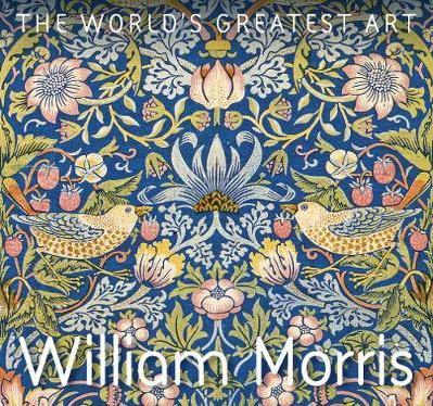 WILLIAM MORRIS GREATEST ART SERIES