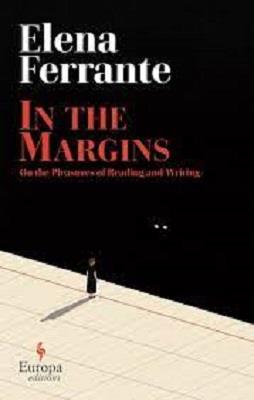 IN THE MARGINS. ON THE PLEASURES OF READING AND WRITING