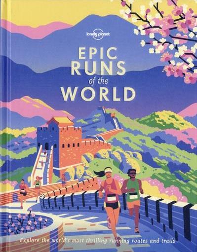 EPIC RUNS OF THE WORLD 1ED -ANGLAIS-