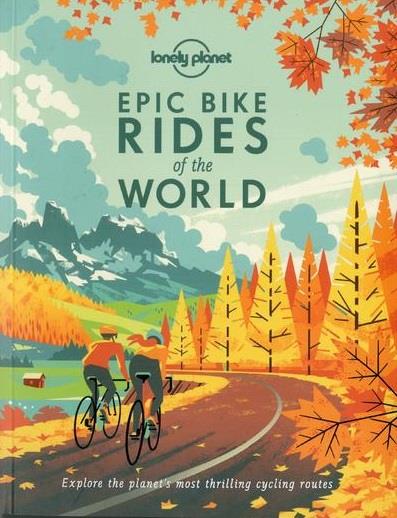 EPIC BIKE RIDES OF THE WORLD 1ED -ANGLAIS-