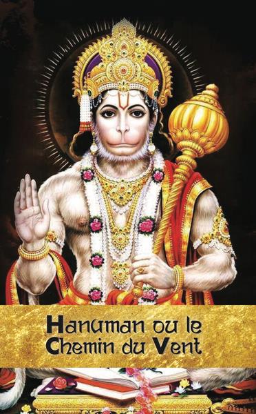 HANUMAN OU LE CHEMIN DU VENT