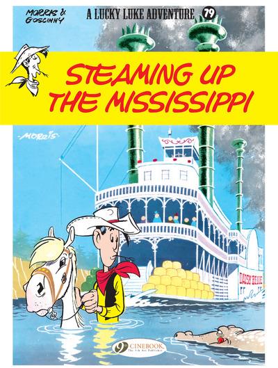 LUCKY LUKE VOL. 79 - STEAMING UP THE MISSISSIPPI - VOL79