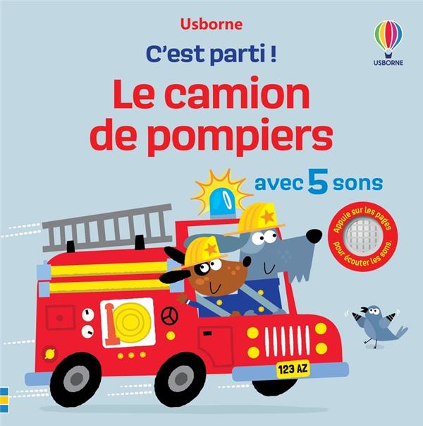 LE CAMION DE POMPIER - C'EST PARTI ! - DES 1 AN