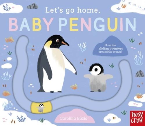 LET'S GO HOME, BABY PENGUIN