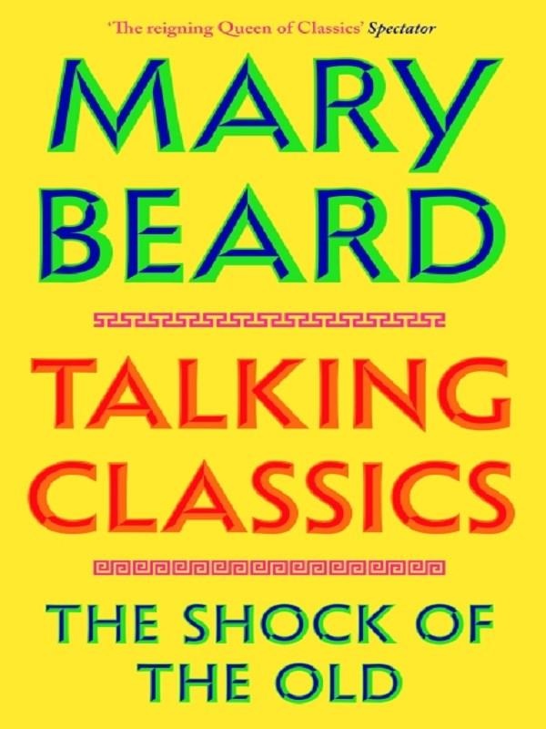 TALKING CLASSICS - THE SHOCK OF THE OLD