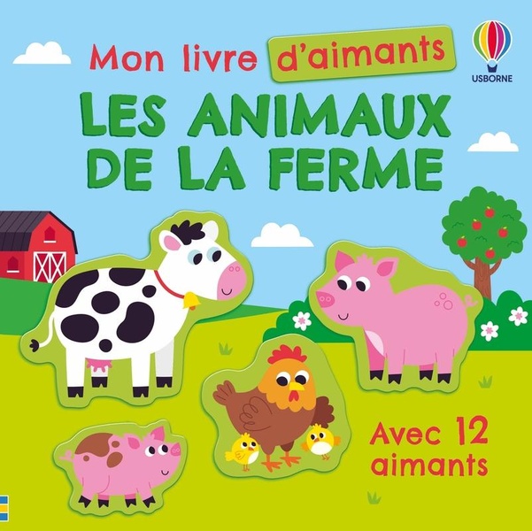 LES ANIMAUX DE LA FERME - MON LIVRE D'AIMANTS - DES 3 ANS