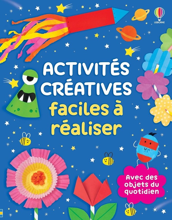 ACTIVITES CREATIVES FACILES A REALISER - DES 3 ANS