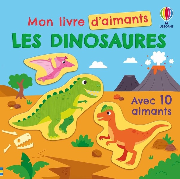 LES DINOSAURES - MON LIVRE D'AIMANTS - DES 3 ANS