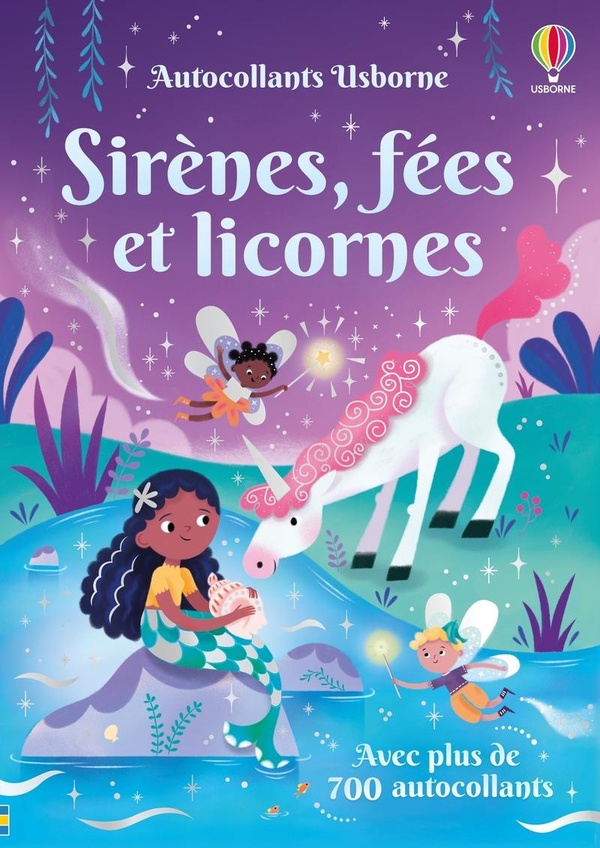 SIRENES, FEES ET LICORNES - AUTOCOLLANTS USBORNE (VOLUME COMBINE) - DES 3 ANS