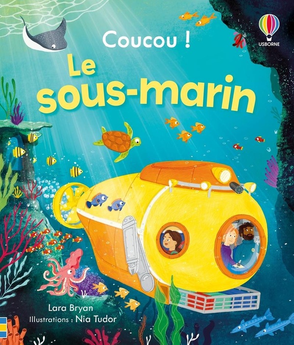 LE SOUS-MARIN - COUCOU ! - DES 3 ANS