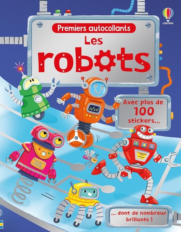 LES ROBOTS - PREMIERS AUTOCOLLANTS - DES 3 ANS