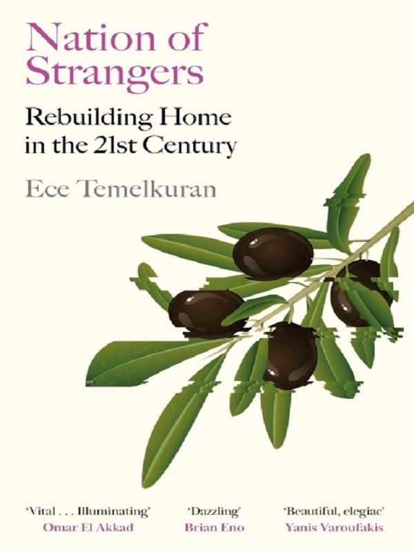 NATION OF STRANGERS - REBUILDING HOME IN THE 21ST CENTURY