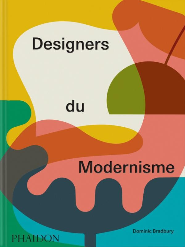 DESIGNERS DU MODERNISME