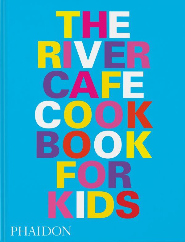 THE RIVER CAFE LOOK BOOK