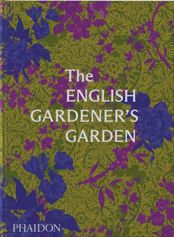 THE ENGLISH GARDENER'S GARDEN - ILLUSTRATIONS, COULEUR