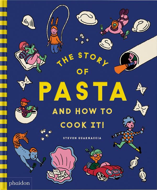 THE STORY OF PASTA... AND HOW TO COOK IT!